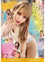 FTHTD-081 -  FALENO TUBE SUPER BEST Big Tits Bitch GAL Amateurs get hot in the hotel I'm a gal! Iki Iki Bakkon Rich SEX